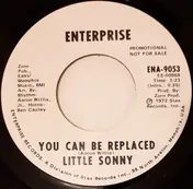 little sonny - You Can Be Replaced / Going Down Slow