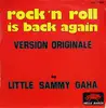 7inch Vinyl Single - Little Sammy Gaha - Rock 'N Roll Is Back Again