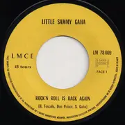 7inch Vinyl Single - Little Sammy Gaha - Rock 'N Roll Is Back Again
