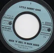 7inch Vinyl Single - Little Sammy Gaha - Rock 'N' Roll Is Back Again - Injection Molded Labels