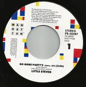 7inch Vinyl Single - Little Steven - No More Party's
