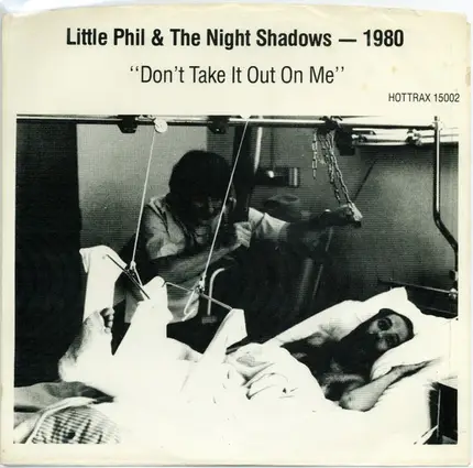 Little Phil & The Night Shadows - Don't Take It Out On Me