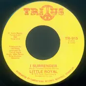 Little Royal - I Surrender / Soul Train