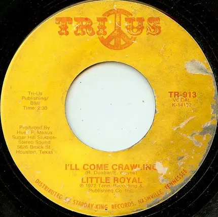 Little Royal - You'll Lose A Good Thing / I'll Come Crawling