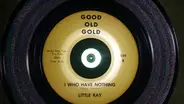Little Ray - I Who Have Nothing