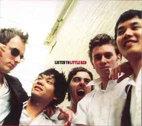 Little Red - Listen To Little Red