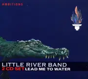 Double CD - Little River Band - Lead Me To Water - Still Sealed