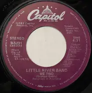 Little River Band - We Two