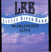 7inch Vinyl Single - Little River Band - Worldwide Love
