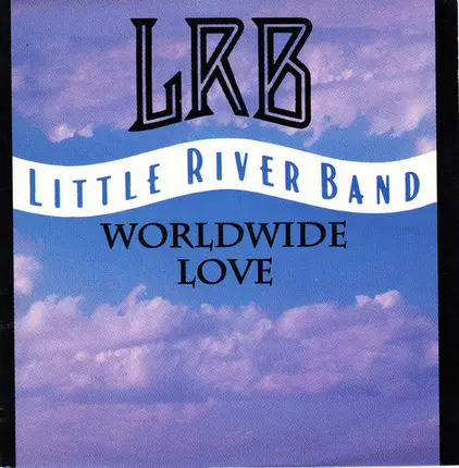 Little River Band - Worldwide Love