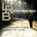 LP - Little River Band - Lonesome Loser - Best Of Live - Still Sealed