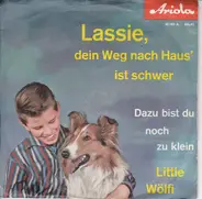 Little Wölfi - Lassie, Dein Weg Nach Haus' Ist Schwer