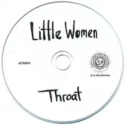 CD - Little Women - Throat - digipak