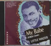 CD - Little Walter - My Babe 20 Blues Classics
