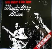 Little Walter & Otis Rush - Windy City Blues