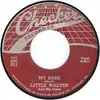 7inch Vinyl Single - Little Walter & His Jukes - My Babe / Roller Coaster