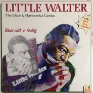 Little Walter - The Electric Harmonica Genius