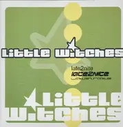 Little Witches - Late2nite