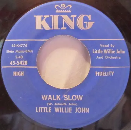 Little Willie John - Walk Slow / You Hurt Me