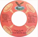 7inch Vinyl Single - Little Willie John - Talk To Me / Let Them Talk