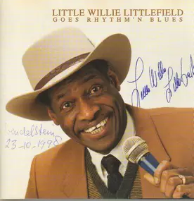 Little Willie Littlefield - ... Goes Rhythm'n Blues