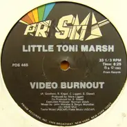 Little Toni Marsh - Video Burnout