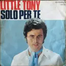 7inch Vinyl Single - Little Tony - Solo Per Te