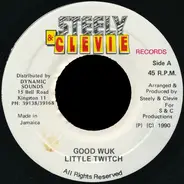 Little Twitch - Good Wuk