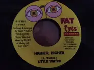 Little Twitch - Higher, Higher