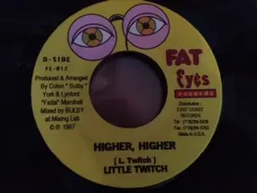 Little Twitch - Higher, Higher