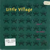 Little Village - Don't Go Away Mad