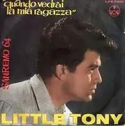 7'' - Little Tony - Quando Vedrai La Mia Ragazza