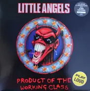 Little Angels - Product Of The Working Class