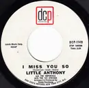 7'' - Little Anthony & The Imperials - I Miss You So