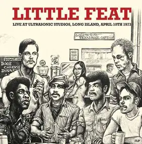 Little Feat - Live At Ultrasonic Studios, Long Island, April 10th 1973