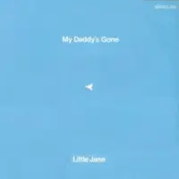 Little Jane - My Daddy's Gone