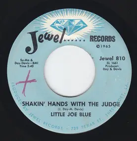 Little Joe Blue - Shakin' Hands With The Judge / If There's A Better Way