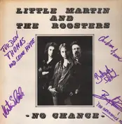 Little Martin And The Roosters - No Chance -