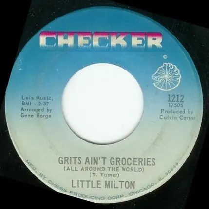 Little Milton - Grits Ain't Groceries