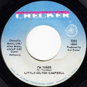 Little Milton - I'm Tired / Somebody's Changin' My Sweet Baby's Mind
