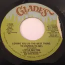 7'' - Little Milton - Loving You (Is The Best Thing To Happen To Me)
