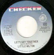 Little Milton - Let's Get Together / I'll Always Love You