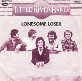 Little River Band - Lonesome Loser