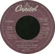 7'' - Little River Band - Shut Down Turn Off / Lonesome Loser