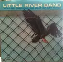 7'' - Little River Band - You're Driving Me Out Of My Mind / Mr. Socialite