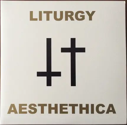Liturgy - Aesthethica