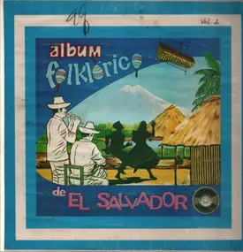 Lito Barrientos , Marimba Atlacatl , Conjunto Típ - Album Folklorico de El Salvador