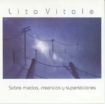 Lito Vitale - Sobre Miedos, Creencias Y Supersticiones