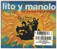 Lito y Manolo - No Pares Sigue Sigue