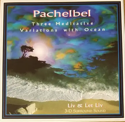 Liv & Let Liv - Pachelbel Three Meditative Variations With Ocean